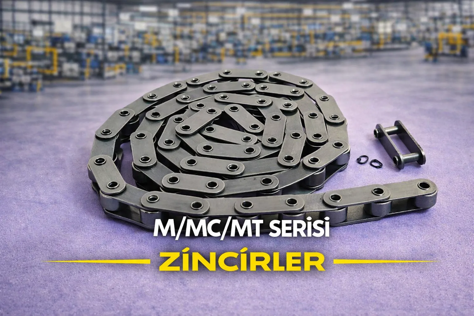 M/MC/MT Serisi Zincirler